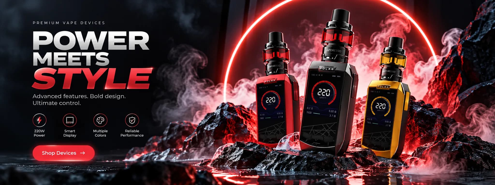 Premium vape devices: Power meets style. Advanced features, bold design, ultimate control. 220W power, smart display, multiple colors, reliable performance. Shop devices.